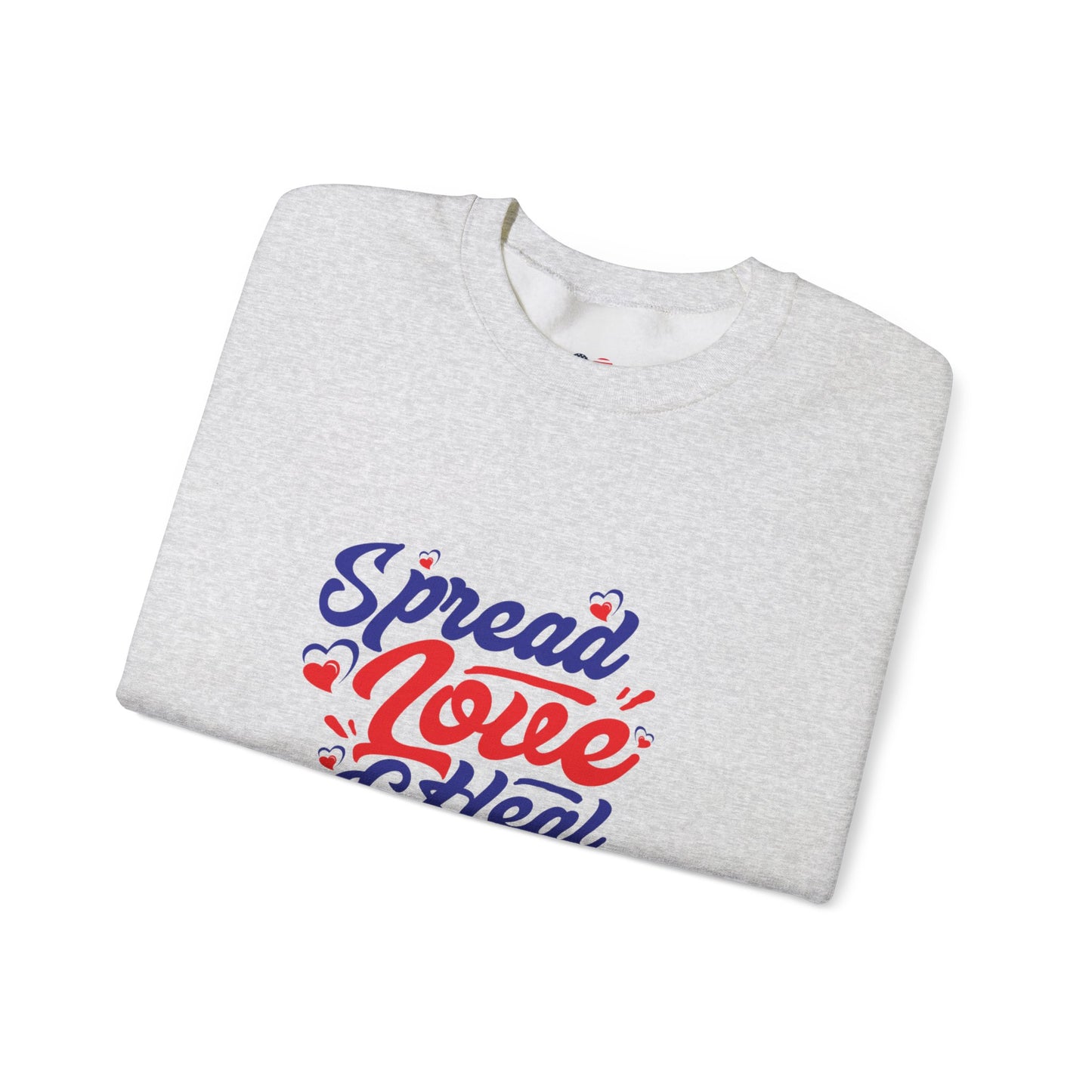 Spread Love And Heal Unisex Crewneck Sweatshirt - Cozy Affirmation Apparel