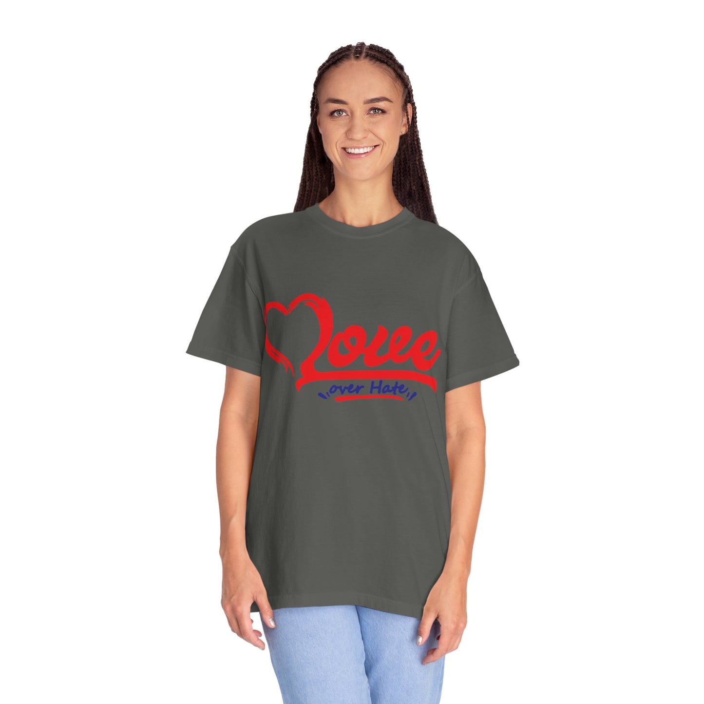 Love Over Hate Unisex Garment-Dyed T-Shirt - Positive Vibe Tee