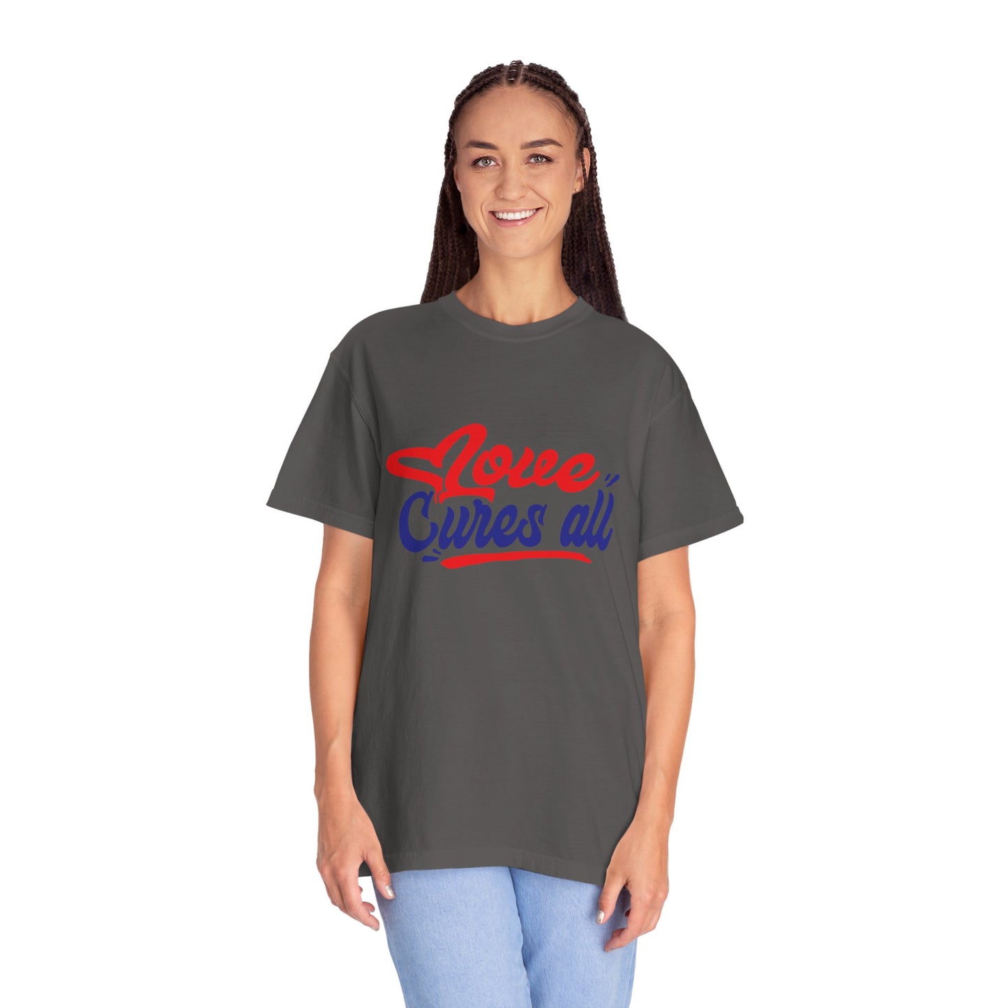 Love Cures All Unisex Garment-Dyed T-Shirt