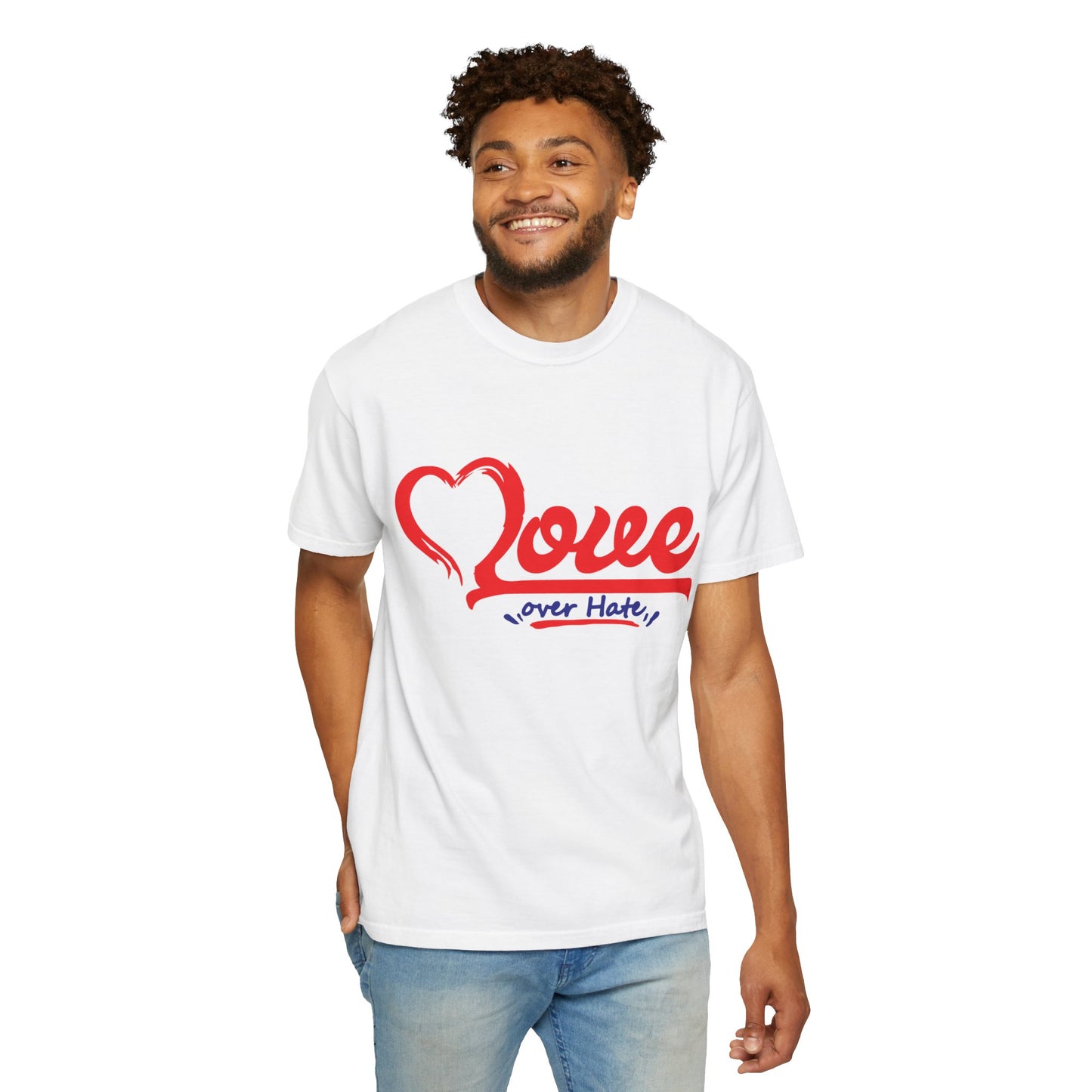 Love Over Hate Unisex Garment-Dyed T-Shirt - Positive Vibe Tee