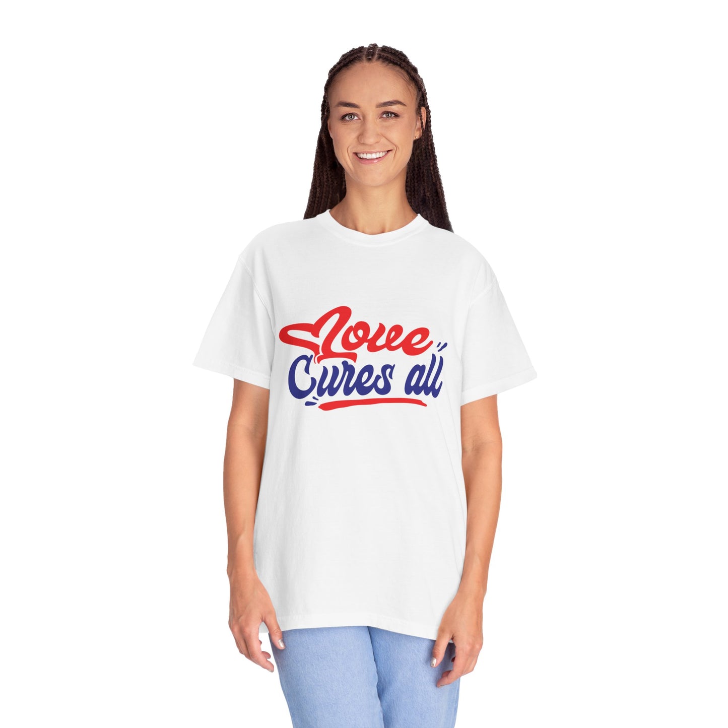 Love Cures All Unisex Garment-Dyed T-Shirt