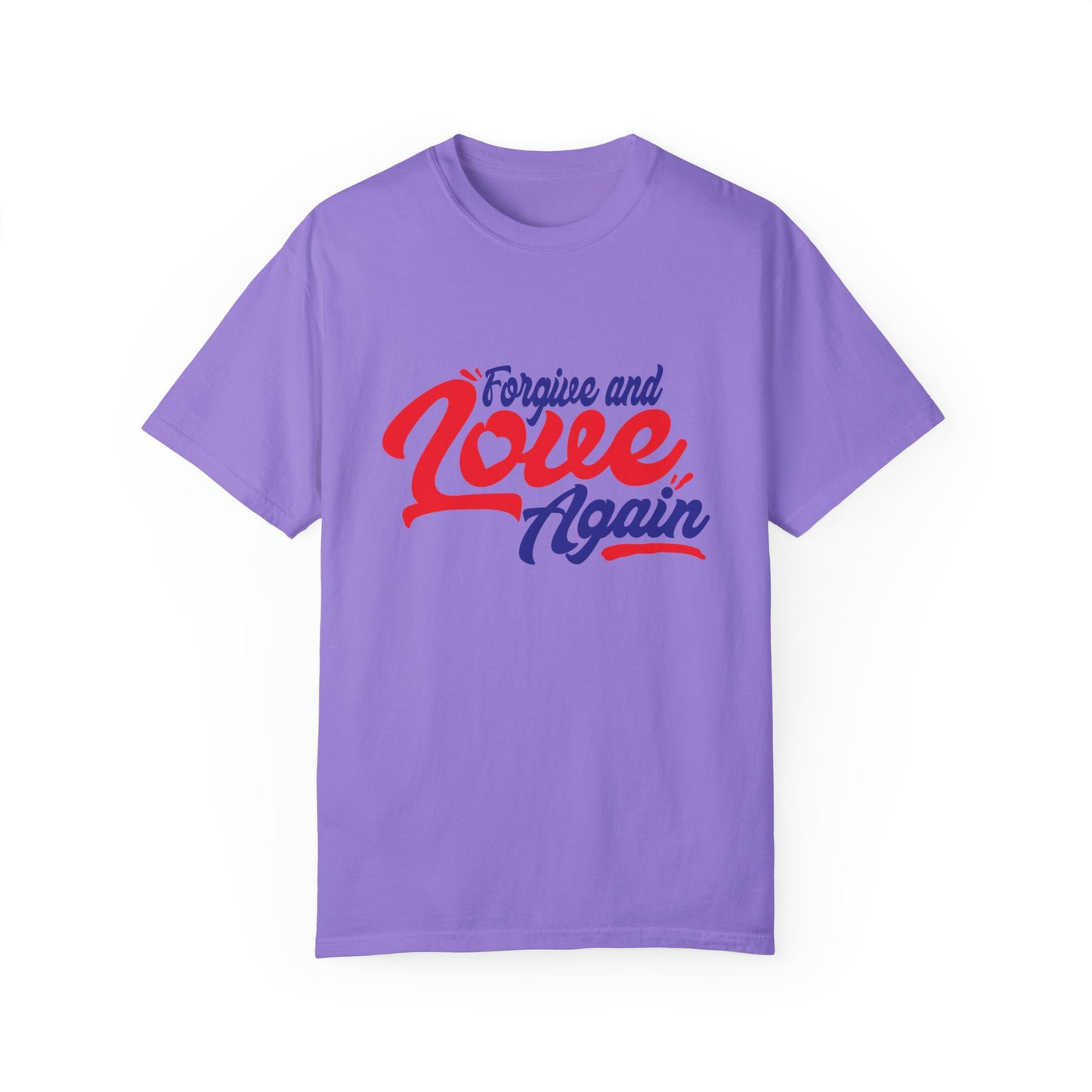 Unisex Love Again Garment-Dyed T-Shirt - Forgive & Celebrate Love