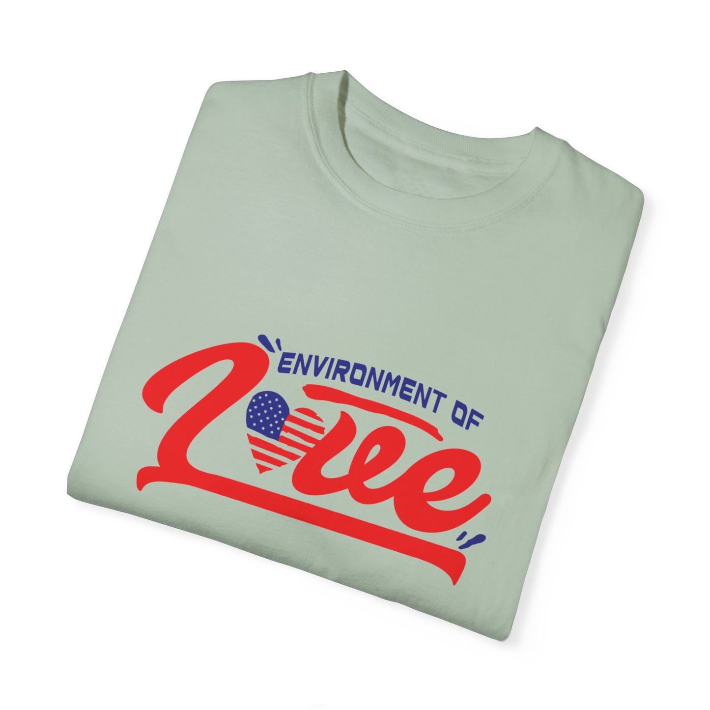 Unisex Garment-Dyed T-shirt - 'Environment of Love' - Comfortable and Stylish for All Occasions