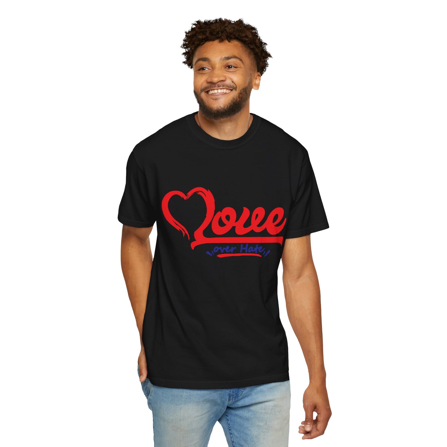 Love Over Hate Unisex Garment-Dyed T-Shirt - Positive Vibe Tee