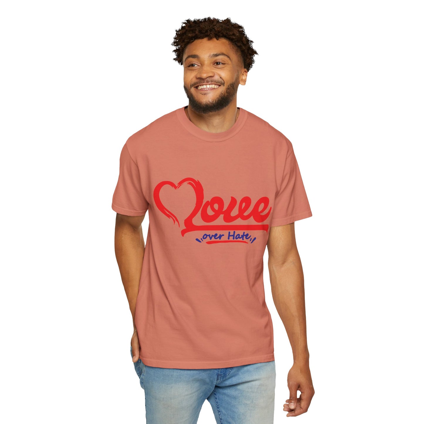 Love Over Hate Unisex Garment-Dyed T-Shirt - Positive Vibe Tee