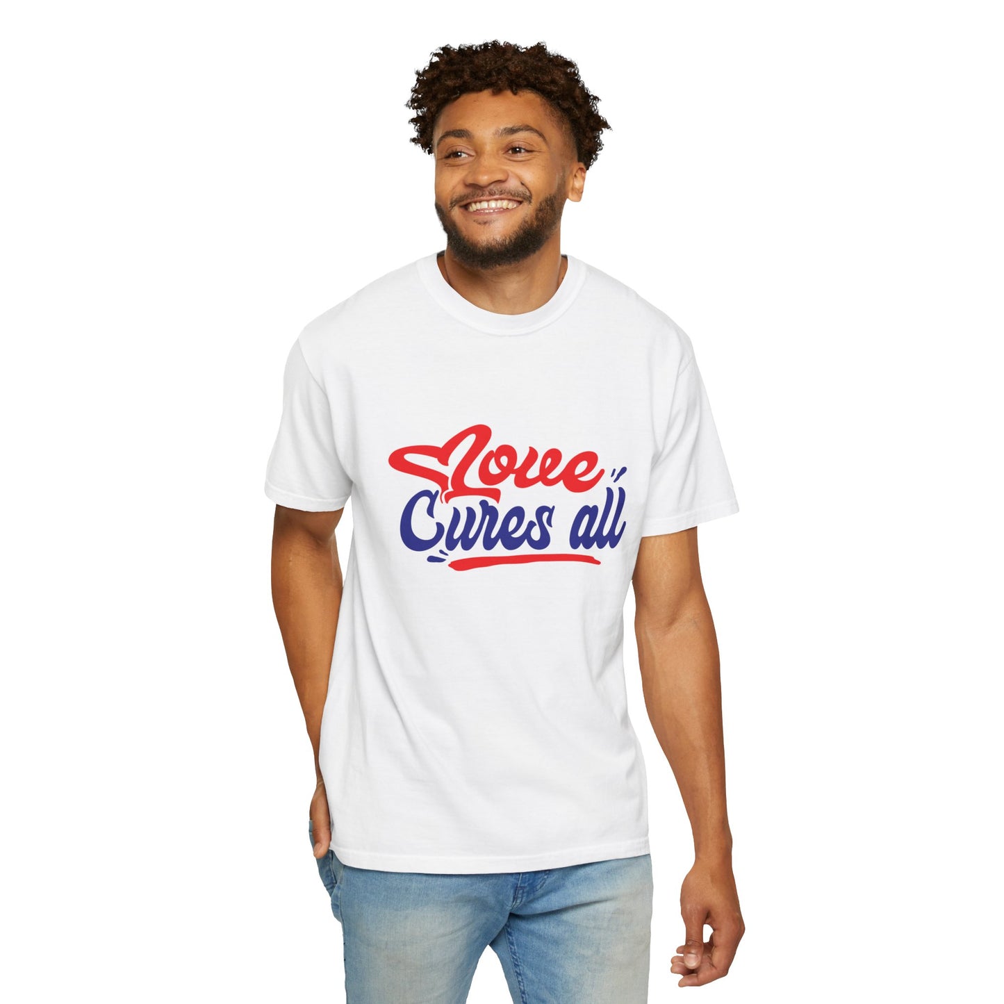 Love Cures All Unisex Garment-Dyed T-Shirt