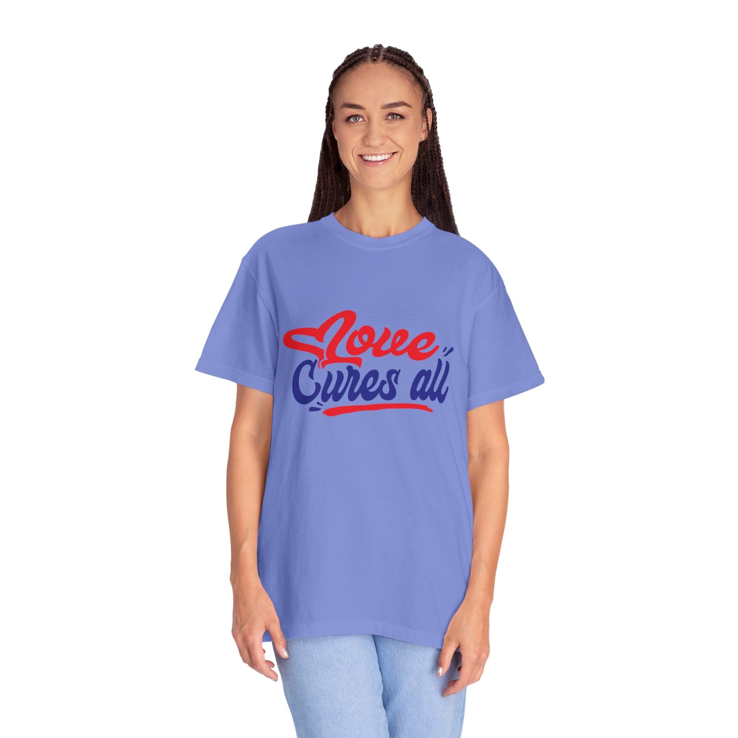 Love Cures All Unisex Garment-Dyed T-Shirt