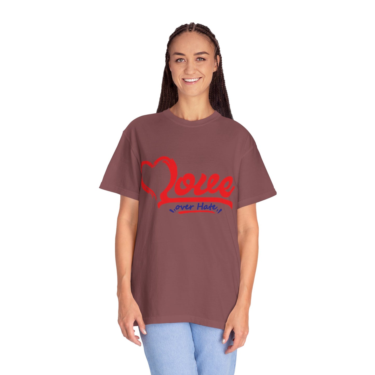 Love Over Hate Unisex Garment-Dyed T-Shirt - Positive Vibe Tee