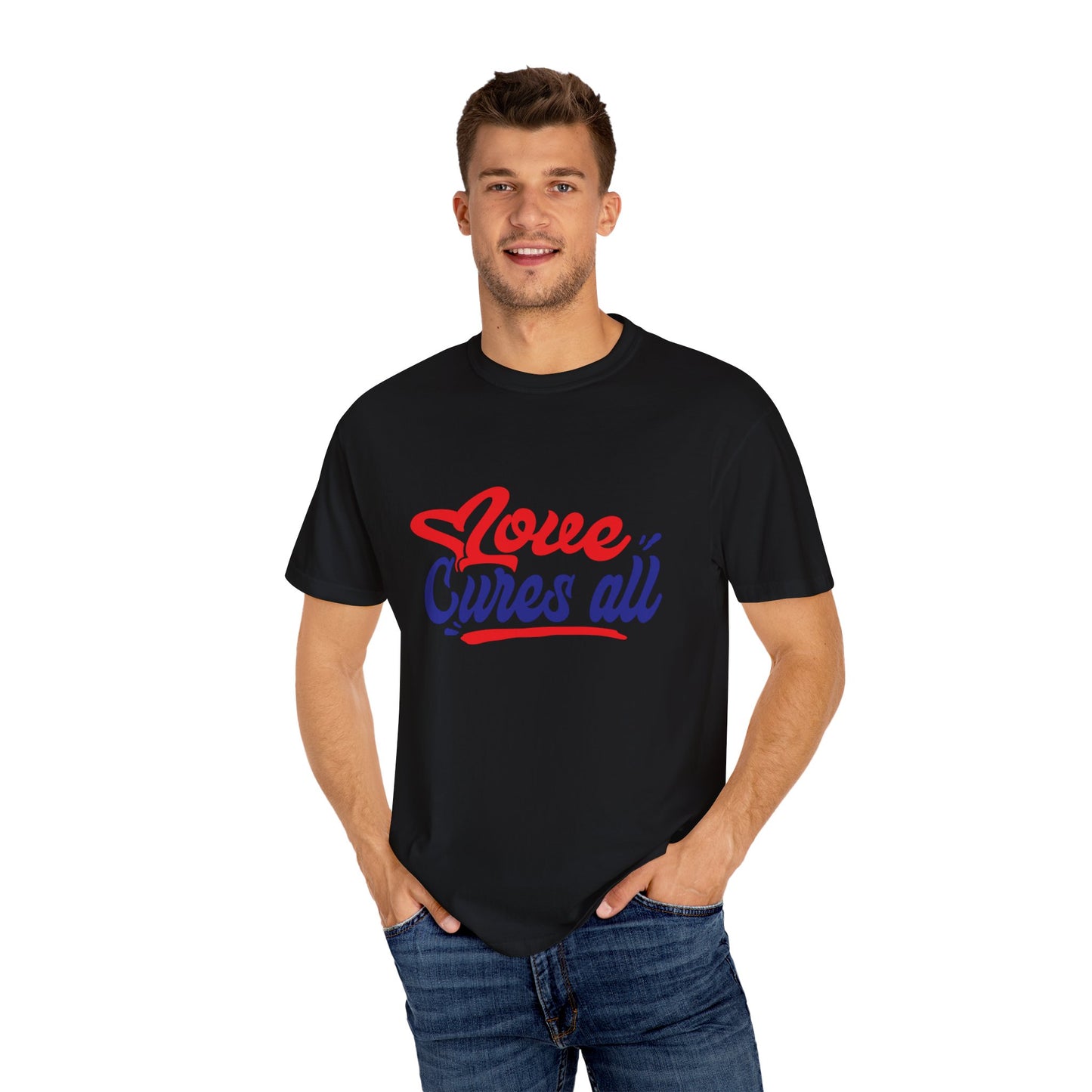 Love Cures All Unisex Garment-Dyed T-Shirt