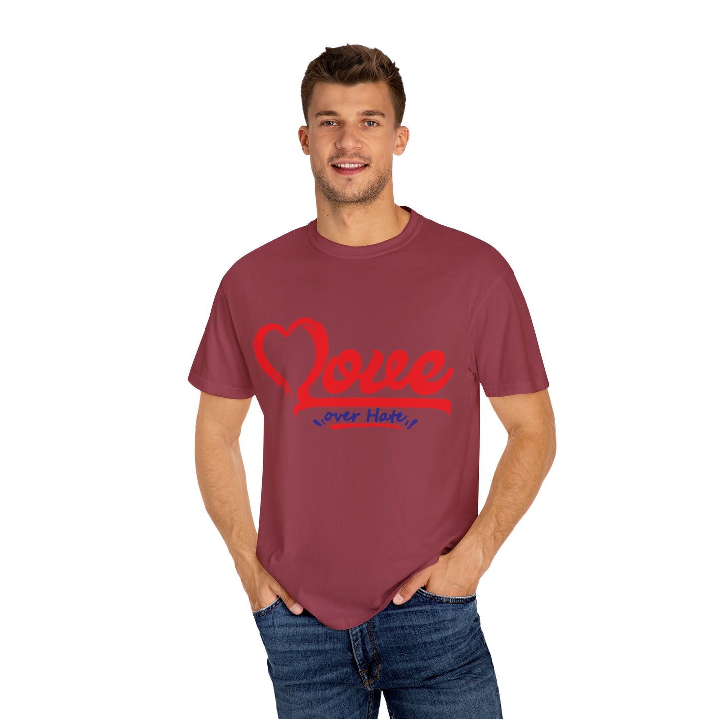 Love Over Hate Unisex Garment-Dyed T-Shirt - Positive Vibe Tee