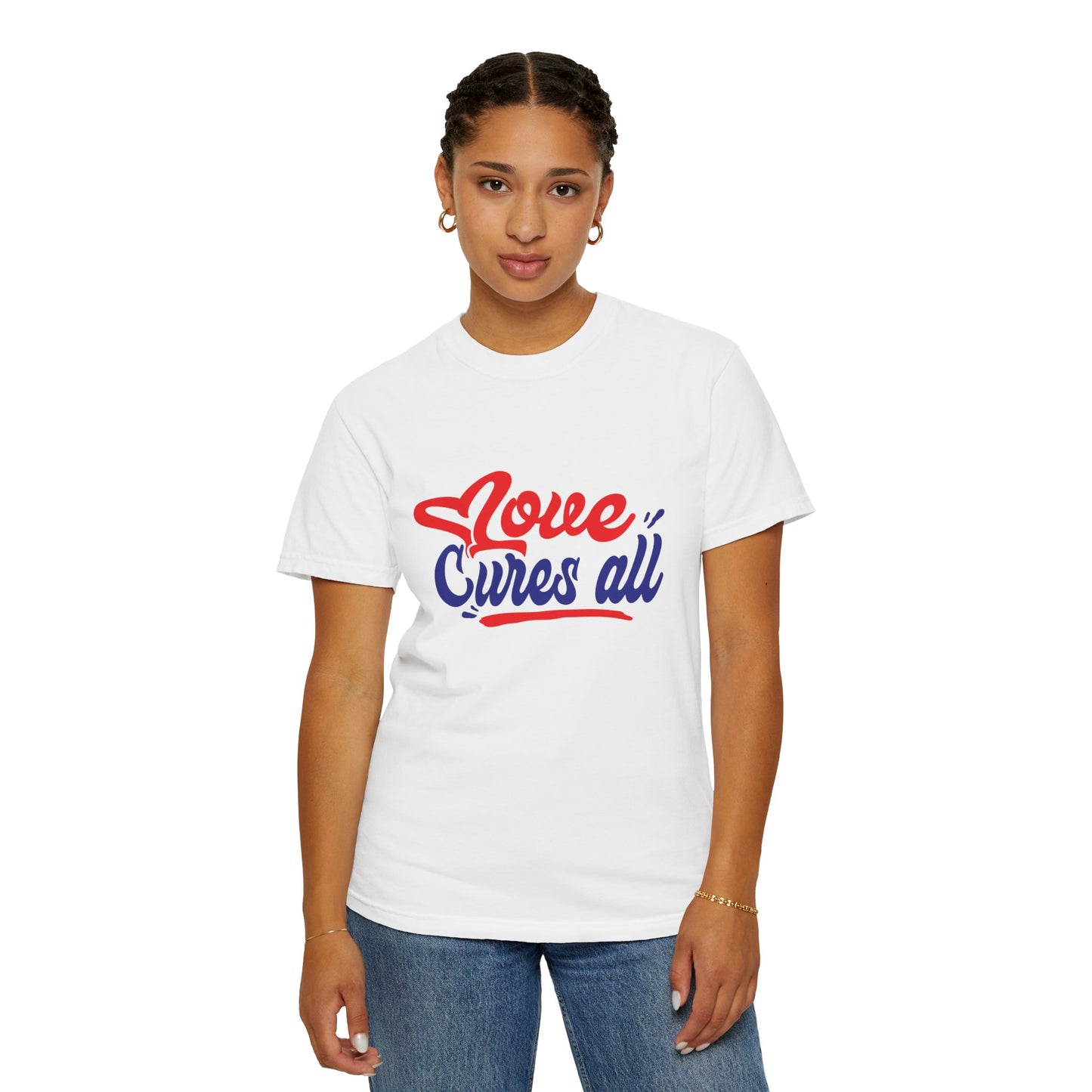 Love Cures All Unisex Garment-Dyed T-Shirt