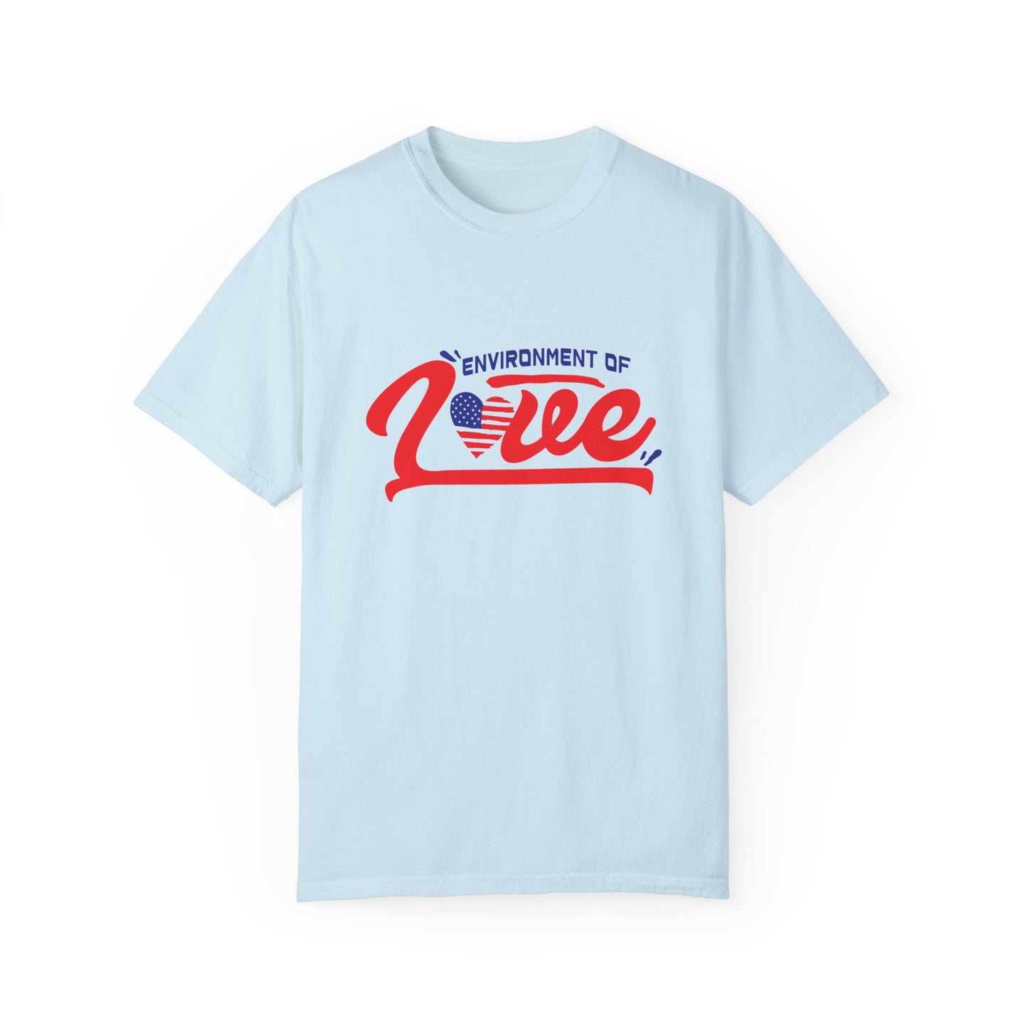 Unisex Garment-Dyed T-shirt - 'Environment of Love' - Comfortable and Stylish for All Occasions