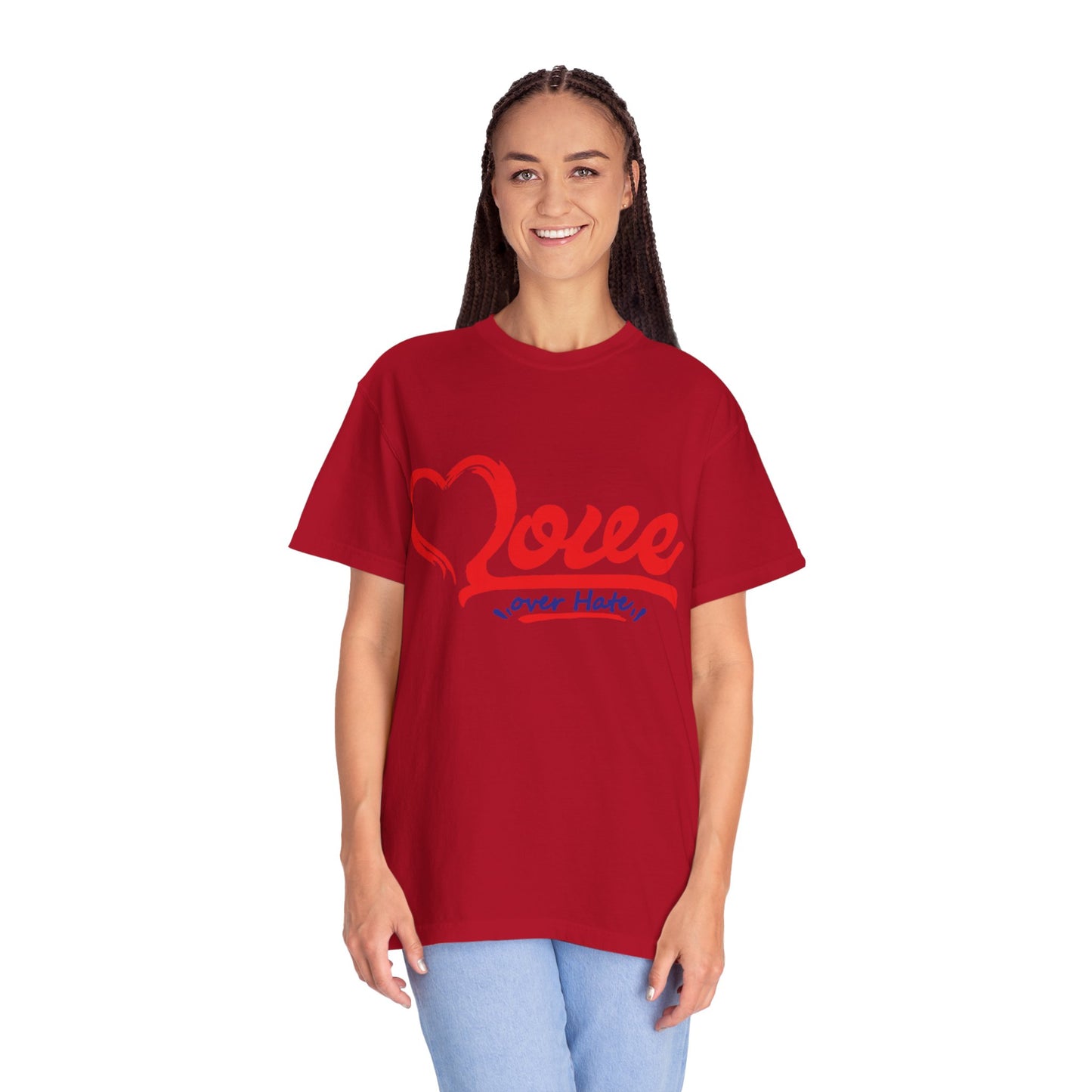 Love Over Hate Unisex Garment-Dyed T-Shirt - Positive Vibe Tee