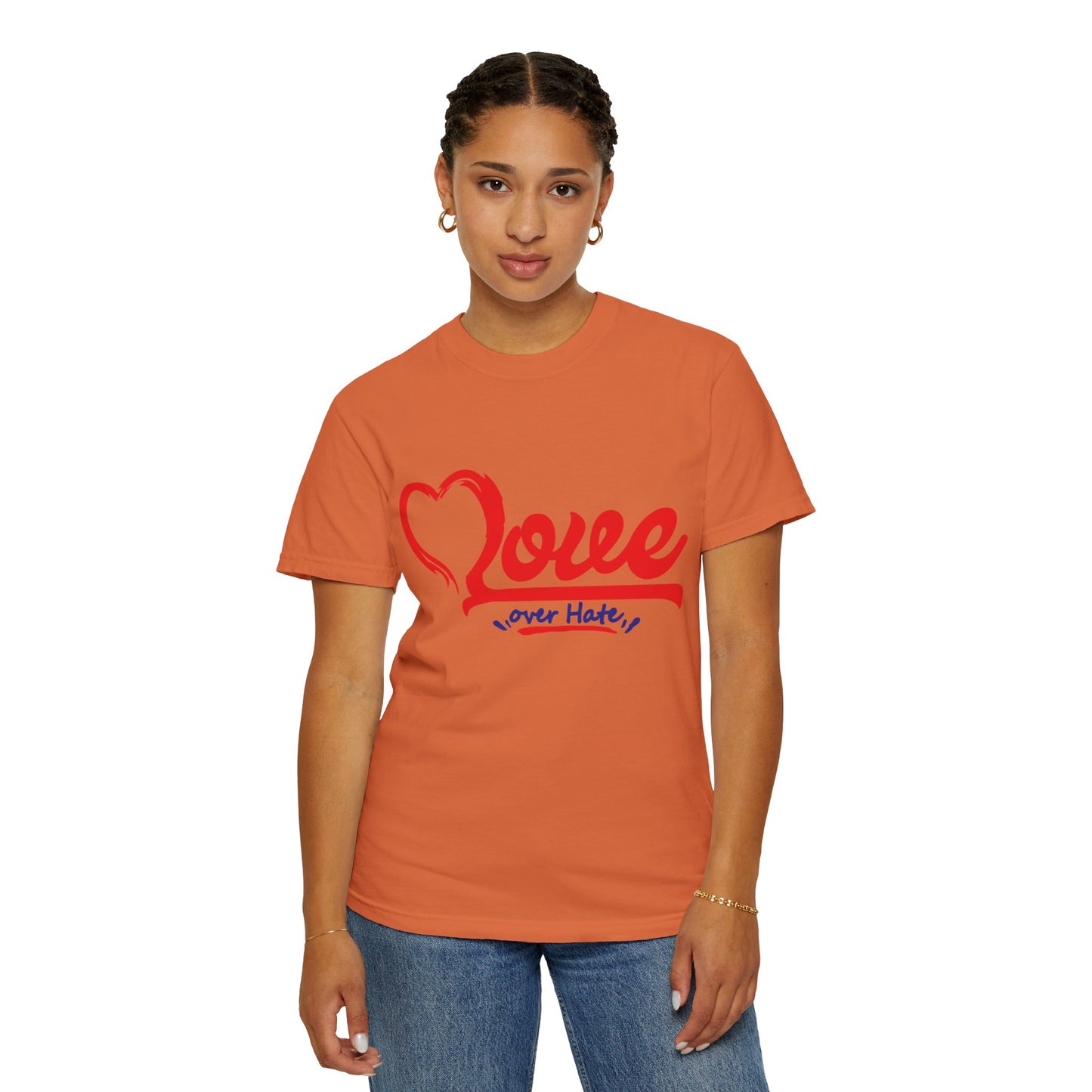 Love Over Hate Unisex Garment-Dyed T-Shirt - Positive Vibe Tee