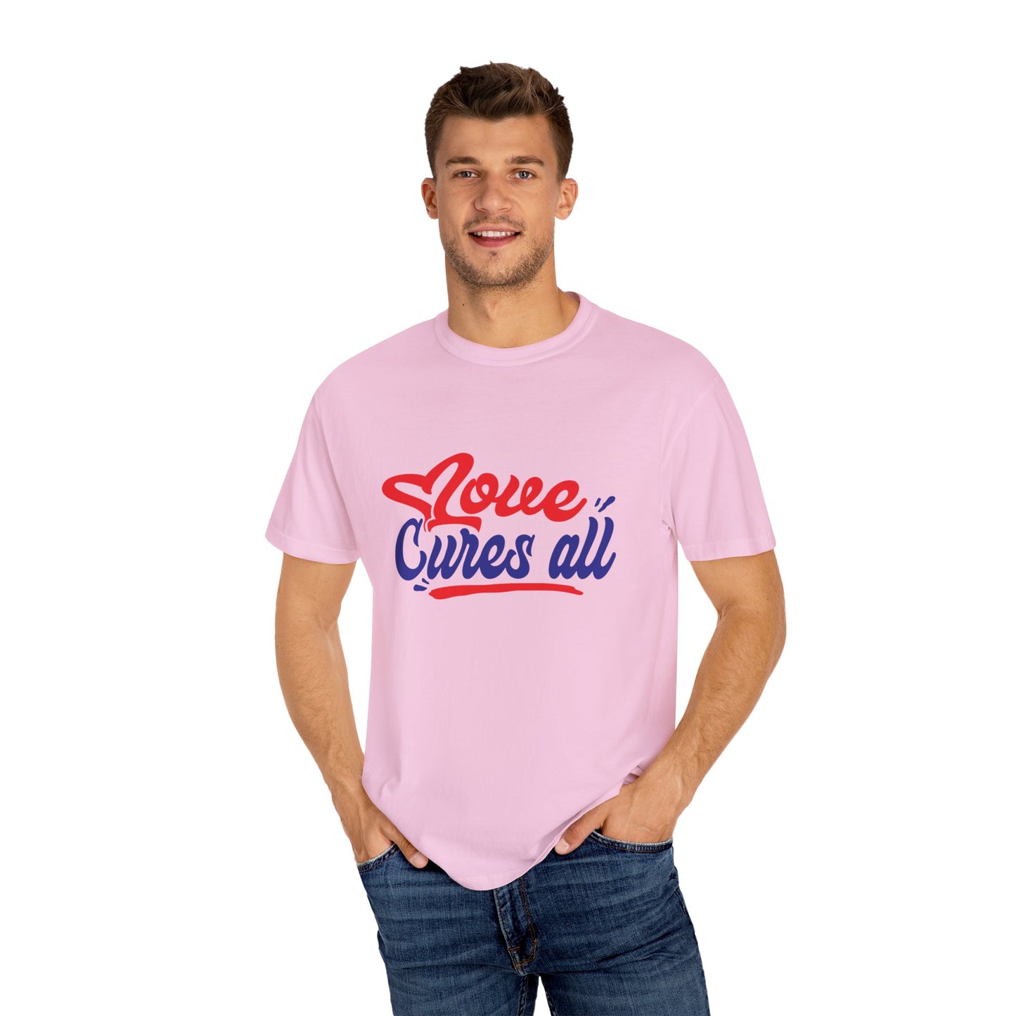 Love Cures All Unisex Garment-Dyed T-Shirt