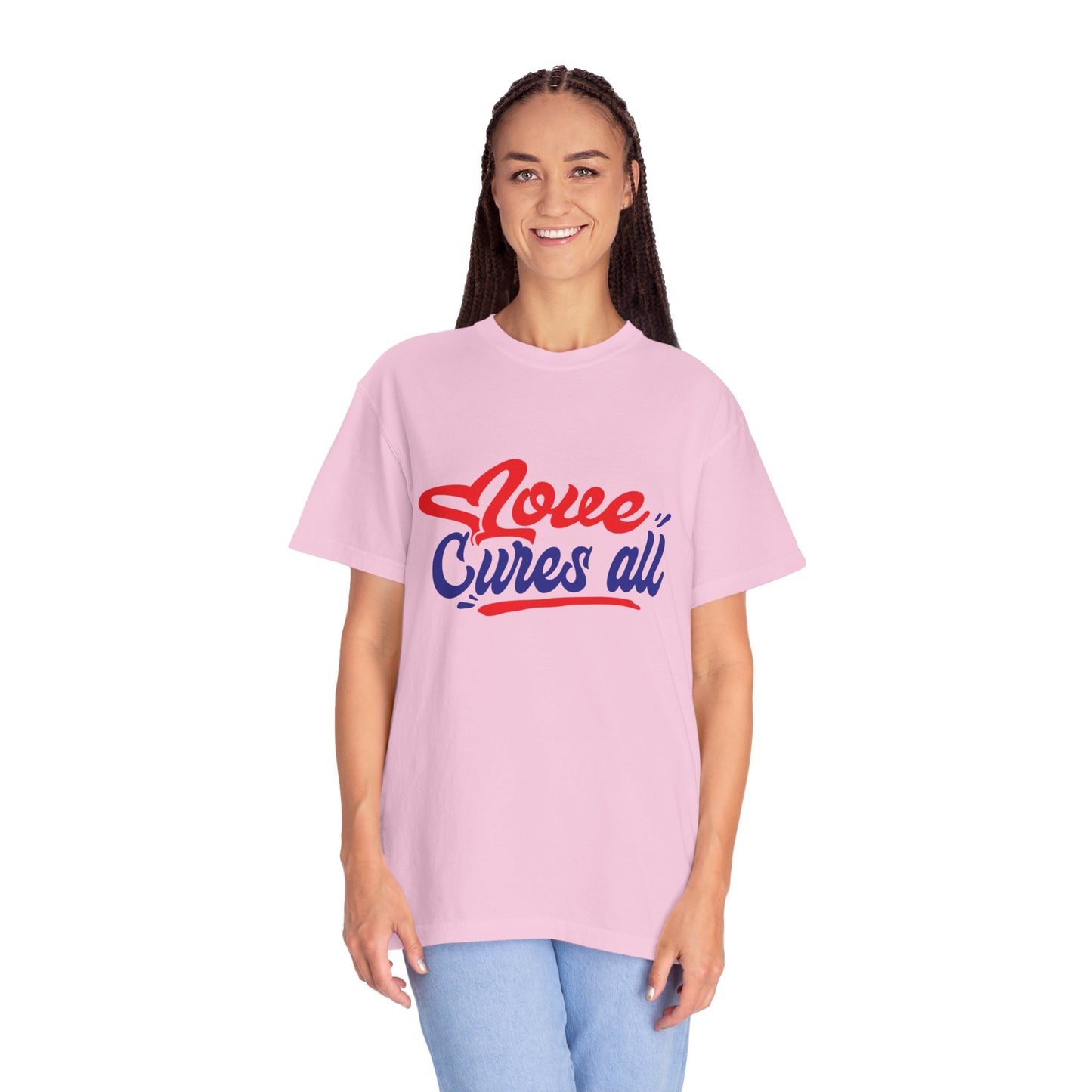 Love Cures All Unisex Garment-Dyed T-Shirt