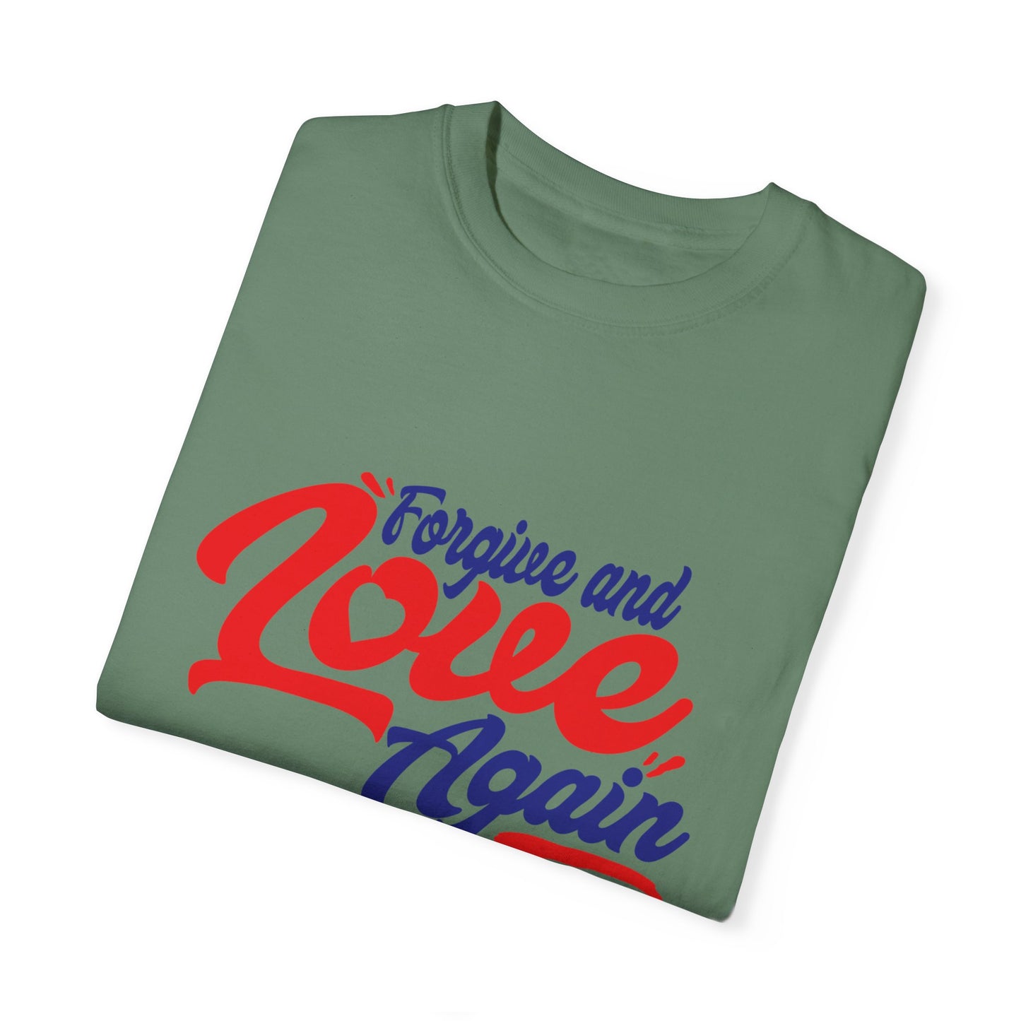 Unisex Love Again Garment-Dyed T-Shirt - Forgive & Celebrate Love